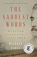 The Saddest Words: William Faulkner's Civil War