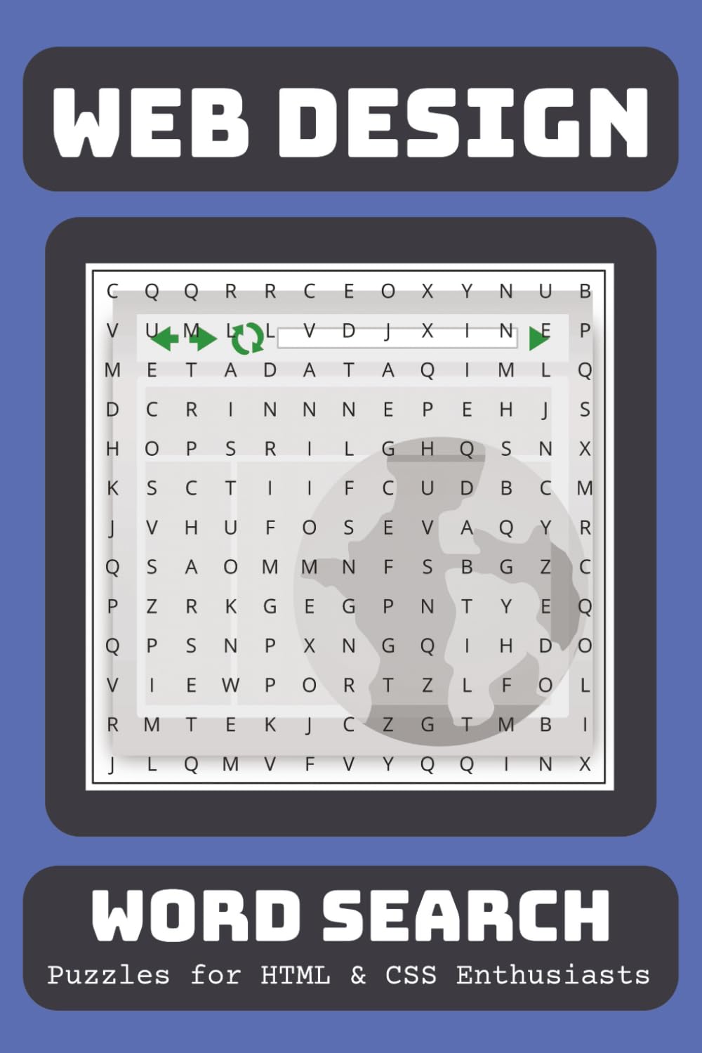 Web Design Word Search Puzzle Book: Web Design Word Search Puzzle Book: 50+ Easy to Read Word Search Puzzles about HTML, CSS, and JavaScript | 6x9 ... Friendly Brain Game for Web Design Terms