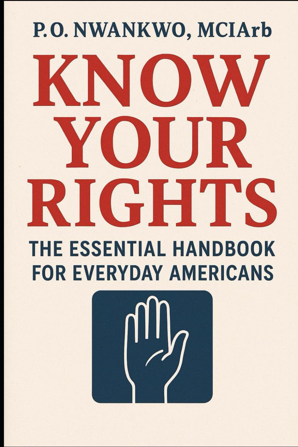KNOW YOUR RIGHTS: THE ESSENTIAL HANDBOOK FOR EVERYDAY AMERICANS      Paperback – September 22, 2025