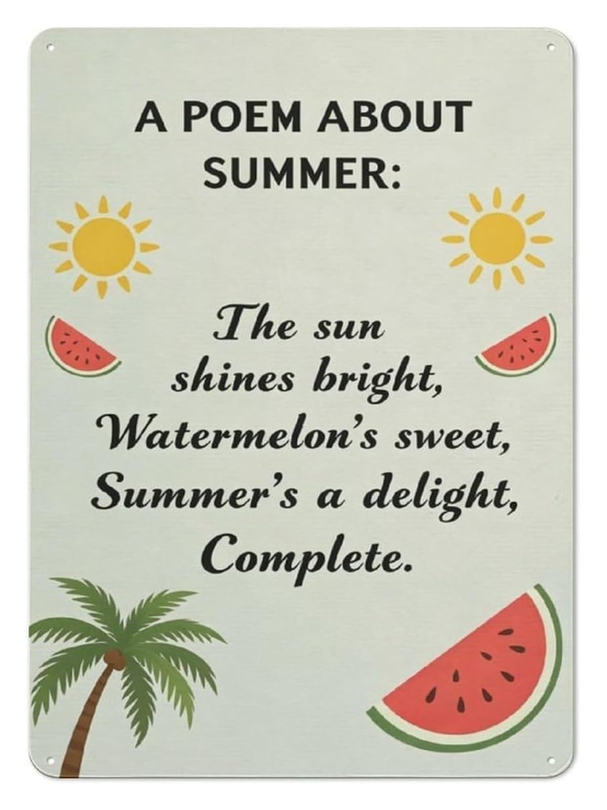 BIANMTSW Sweet Summer Poem Metal Tin Sign Watermelon Slice Wall-Art For Home Kitchen Coastal Cottage Bungalow 8 X 12 inch