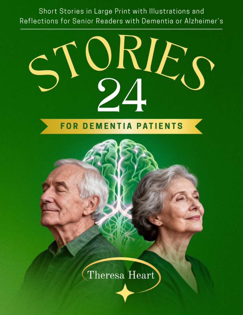 24 Stories for Dementia Patients: Short Stories in Large Print with Illustrations and Reflections for Senior Readers with Dementia or Alzheimer’s