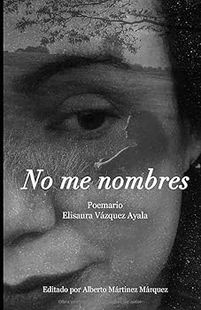 Paperback No me nombres (Spanish Edition) [Spanish] Book