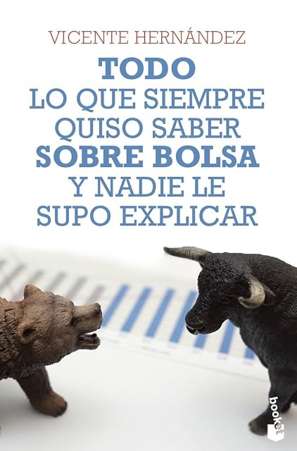 Portada de Todo lo que siempre quiso saber sobre bolsa y nadie le supo explicar