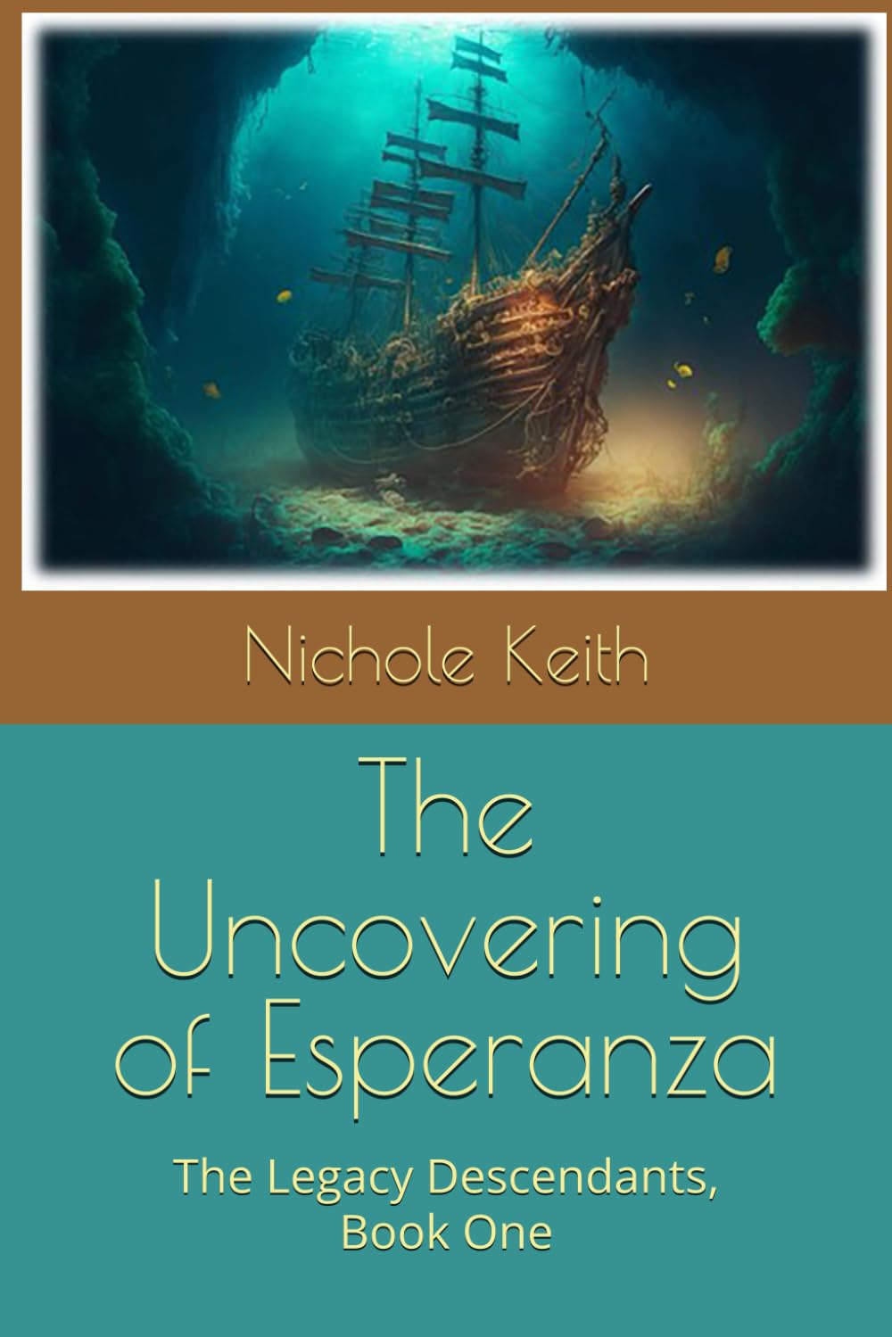 The Uncovering of Esperanza: The Legacy Descendants, Book One