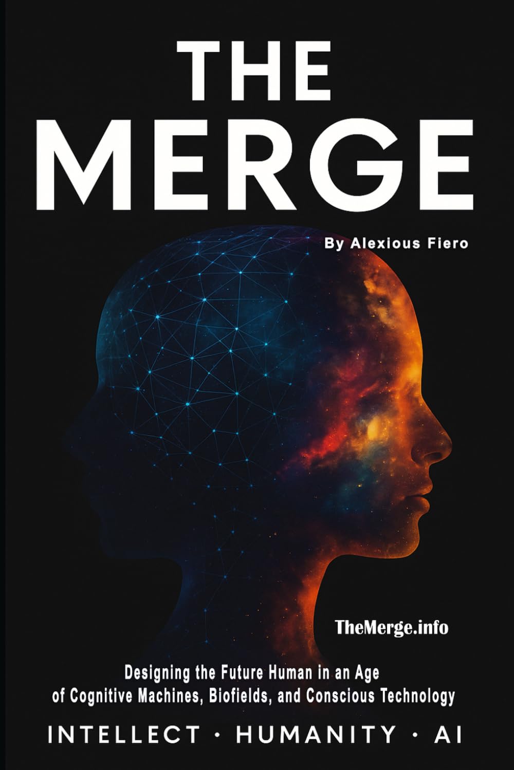 The Merge: The Next Phase in Human Evolution: 7 (Intellectual Enlightenment Book Series)