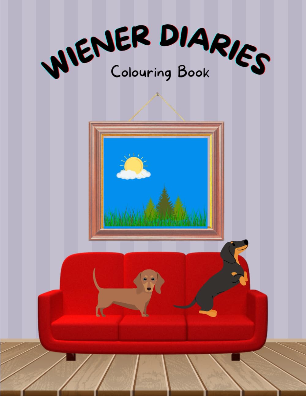 Wiener Diaries Colouring Book: Dachshund Story Colouring book for children - Great Gift for Dachshund loving people