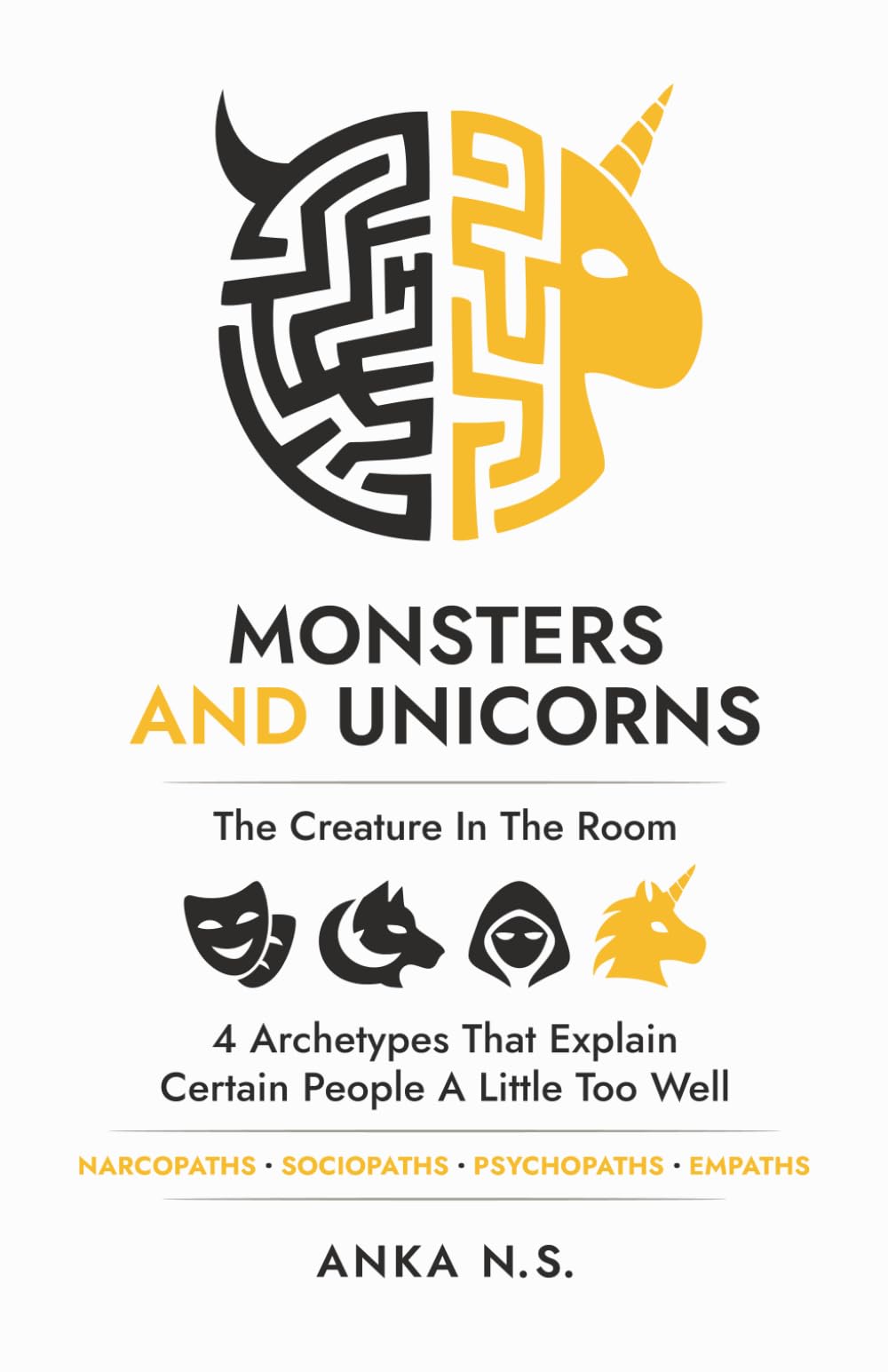 Monsters and Unicorns – The Creature in the Room – 4 Archetypes That Explain Certain People a Little Too Well