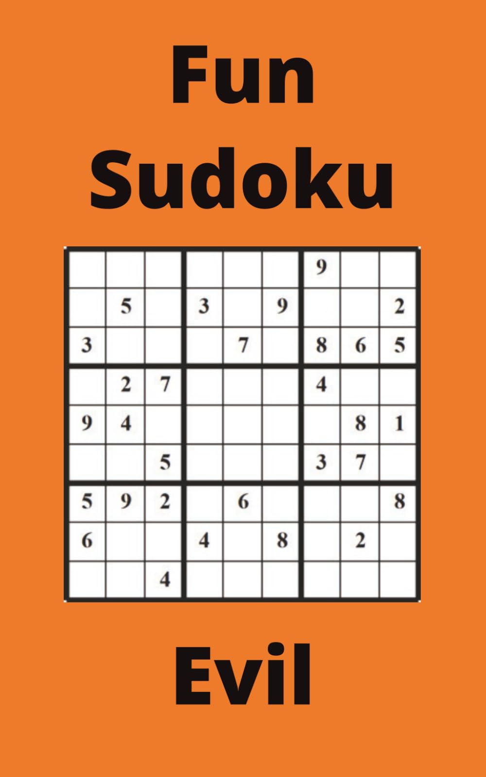 Orange Fun Sudoku Book, 9x9 Puzzles, 250 Pages, 5x8, Evil