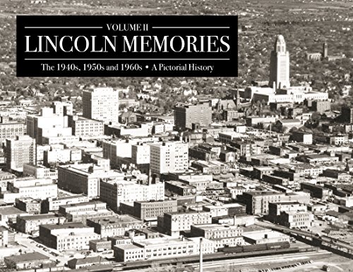 Lincoln Memories II: The 1940s, 1950s and 1960s