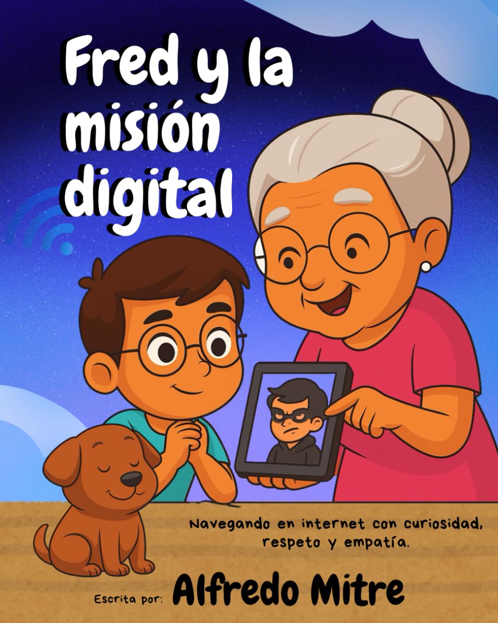 Fred y la misión digital: Navegando el internet con curiosidad, respeto y amor.