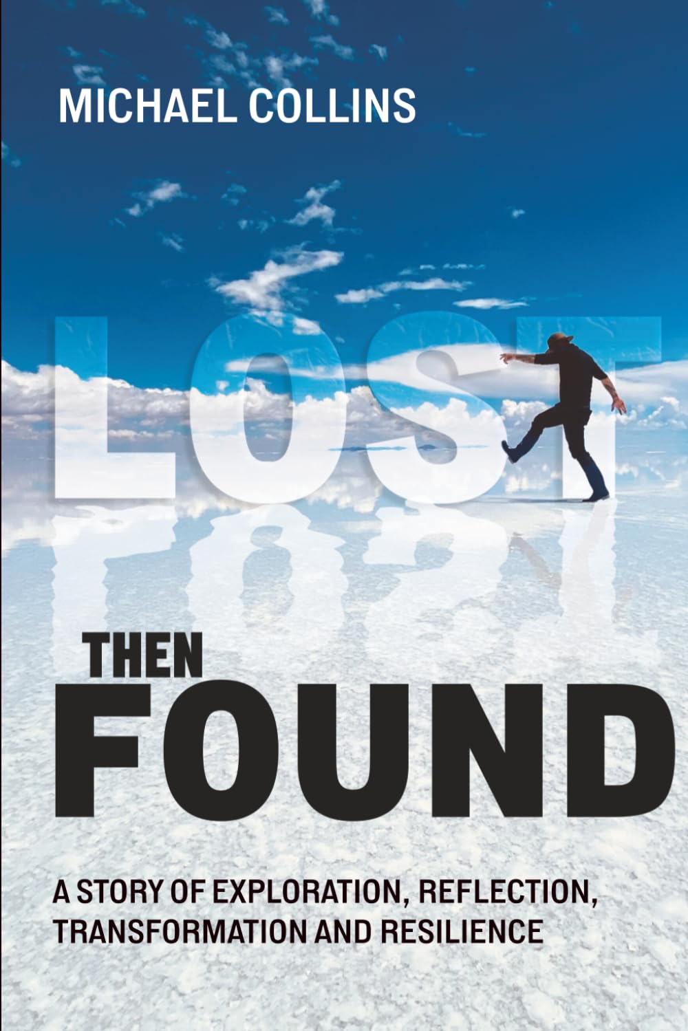 LOST THEN FOUND: A TRAVELER’S QUEST FOR TRUTH