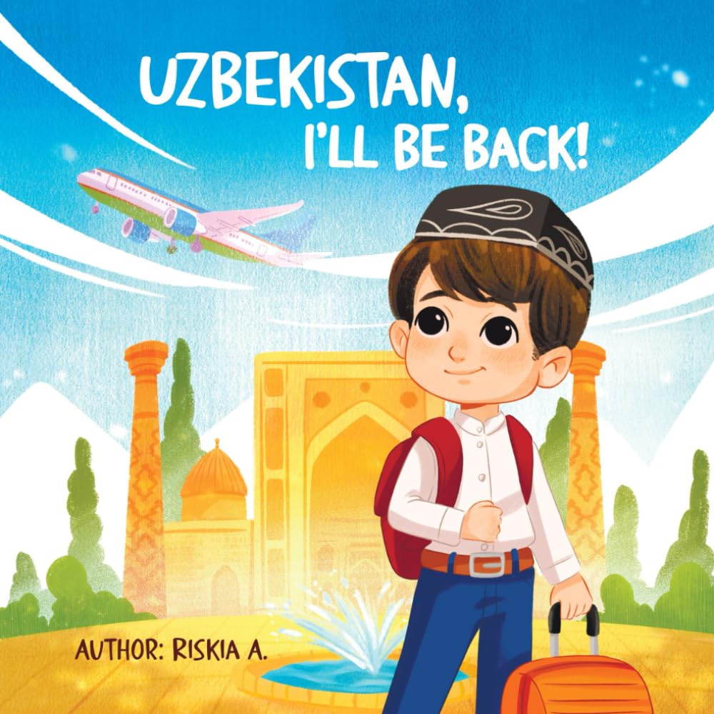 Uzbekistan, I'll Be Back!