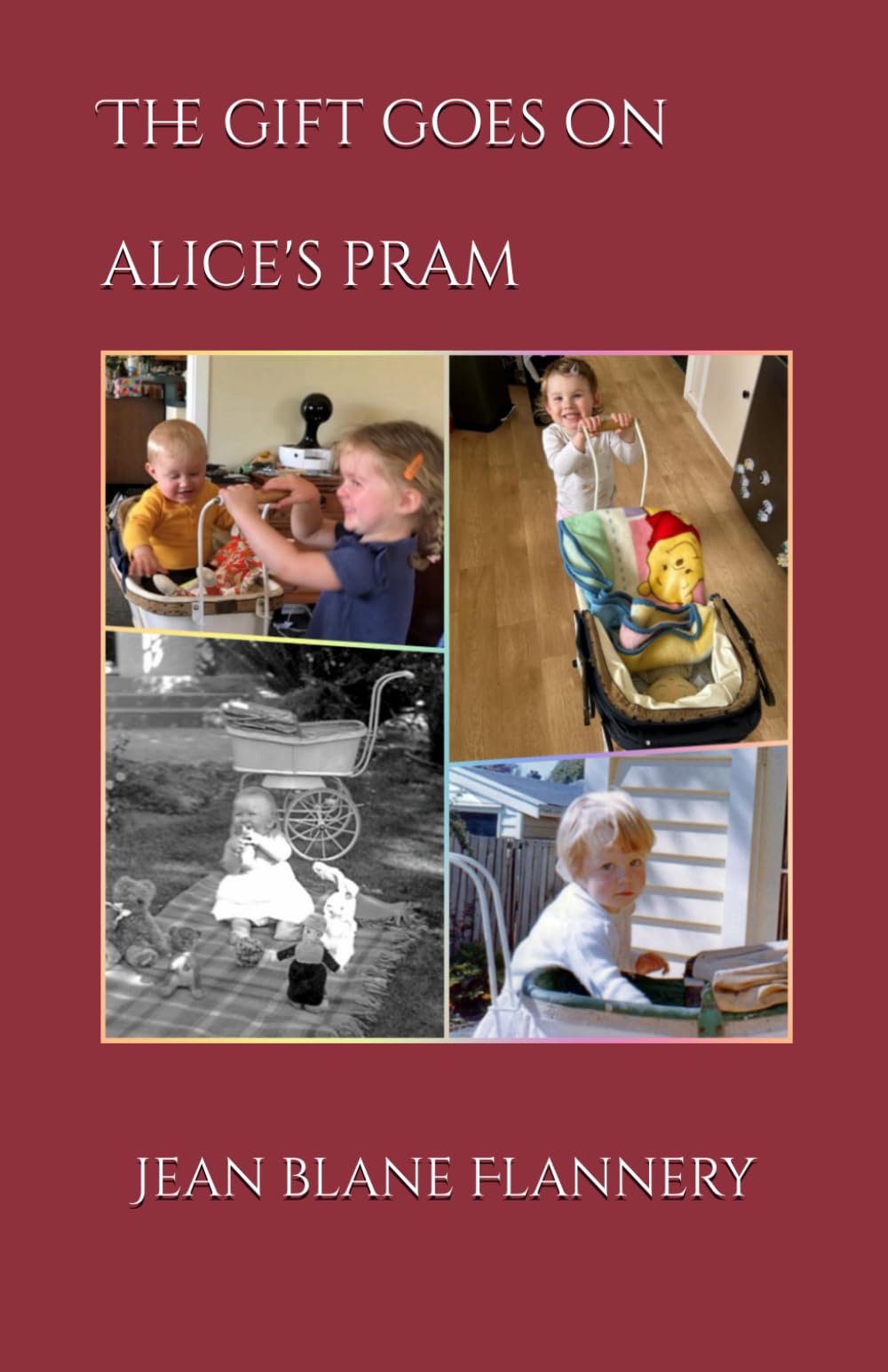 The Gift Goes On: Alice's Pram