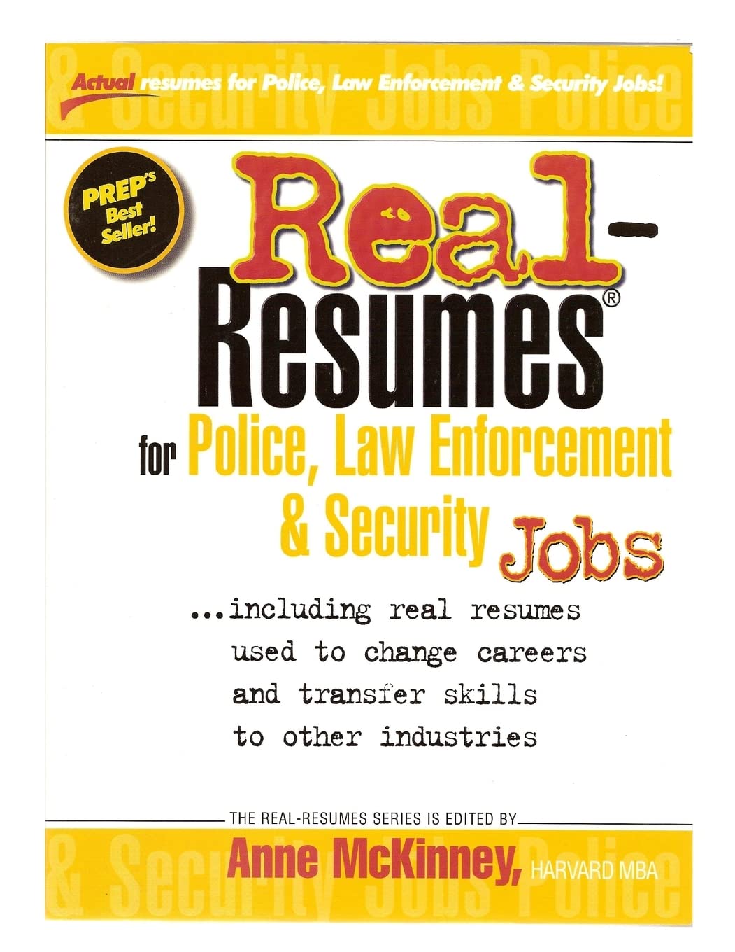 Real-Resumes for Police, Law Enforcement, & Security Jobs (Real-resumes Series)