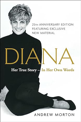 Diana Diana: Her True Story--in Her Own Words by Andrew Morton