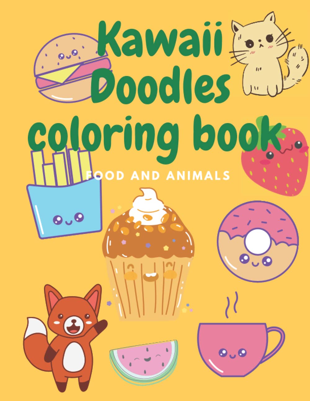 Kawaii Doodles Coloring book food and animals: relaxing coloring pages for kids and adults