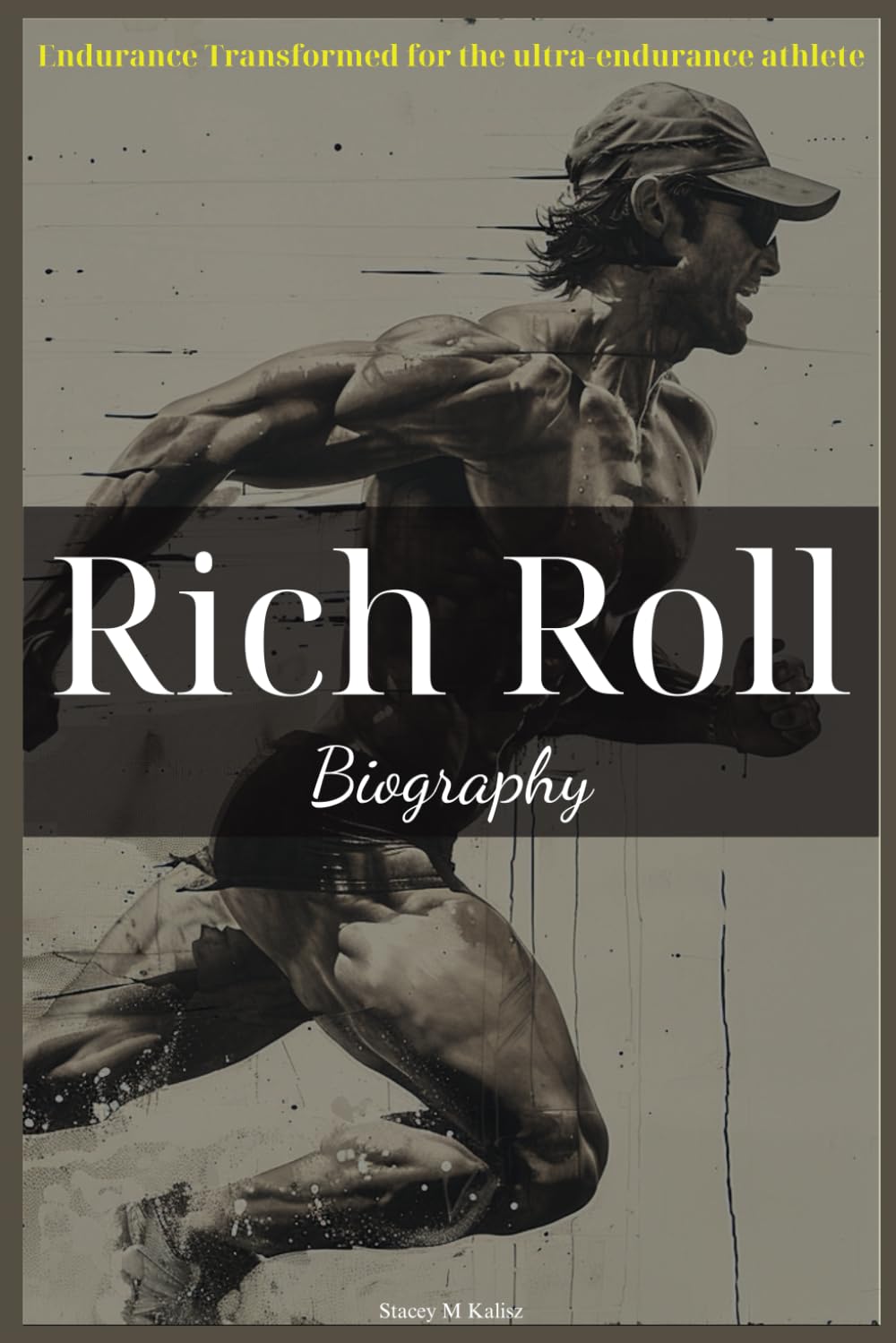 Rich Roll Biography: Endurance Transformed for the ultra-endurance athlete