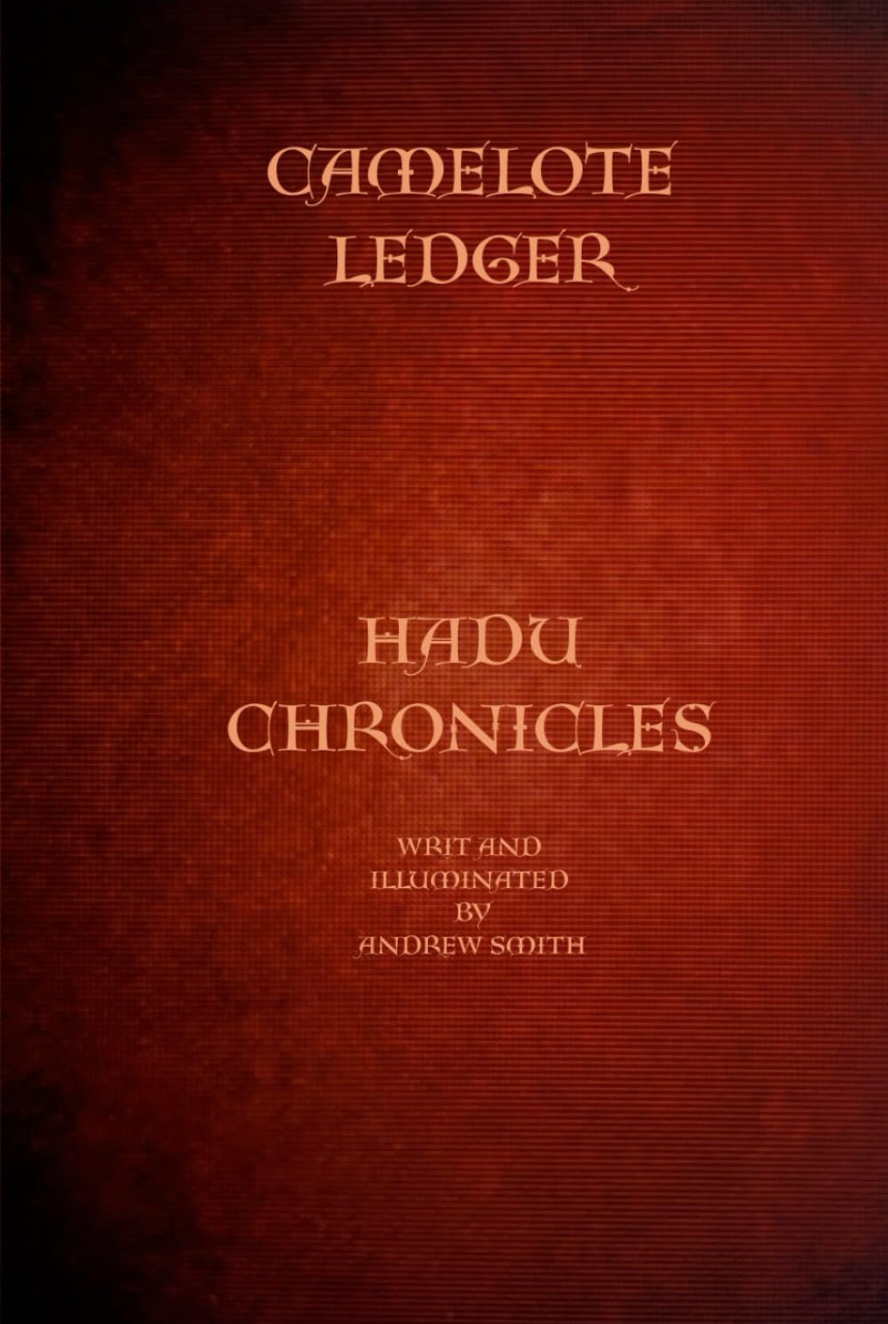 the camelote ledger: the Hadu chronicles