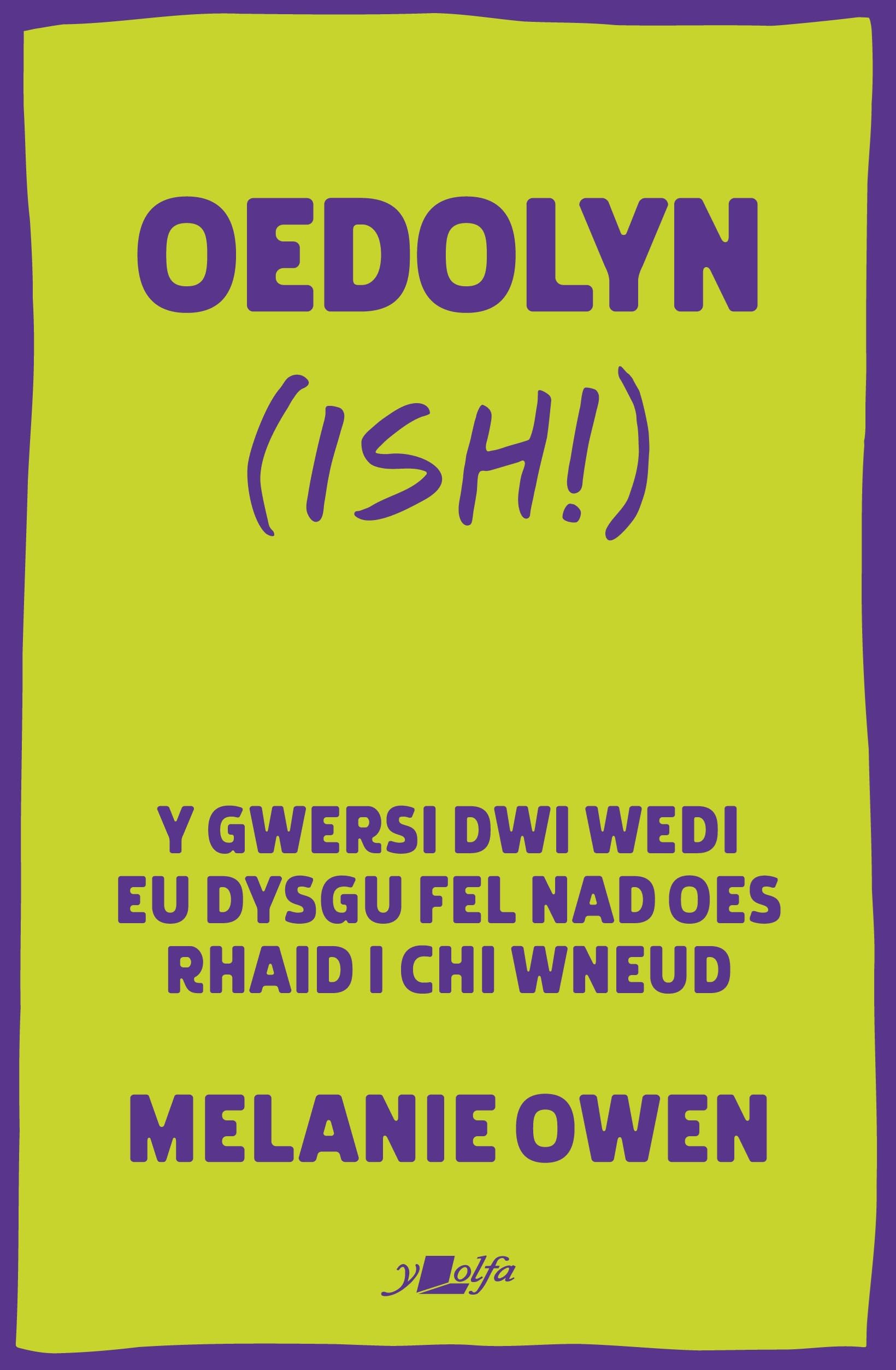 Oedolyn ish by Melanie Owen PAPERBACK (WELSH) 9781800996212