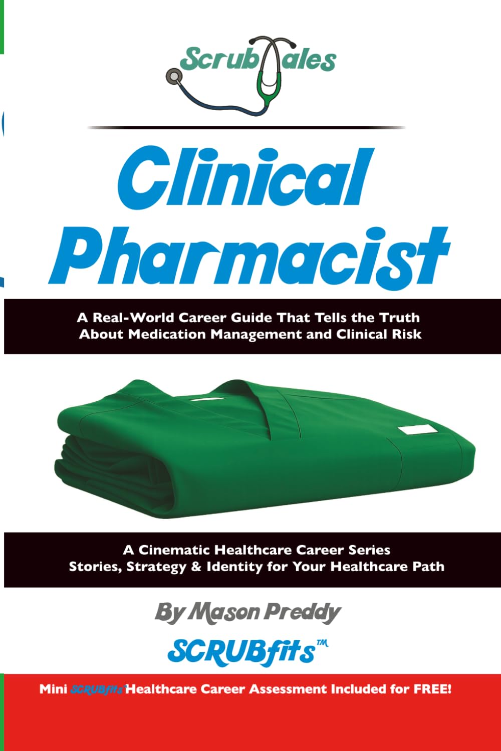ScrubTales Clinical Pharmacist: A Real-World Career Guide That Tells the Truth About Medication Management, Clinical Risk, and Pharmacist Responsibility