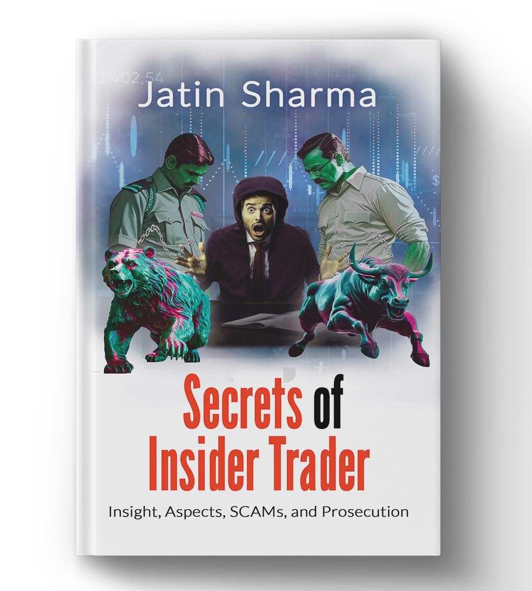 Secrets of Insider Trader: Insight, Aspects, SCAMs, and Prosecution