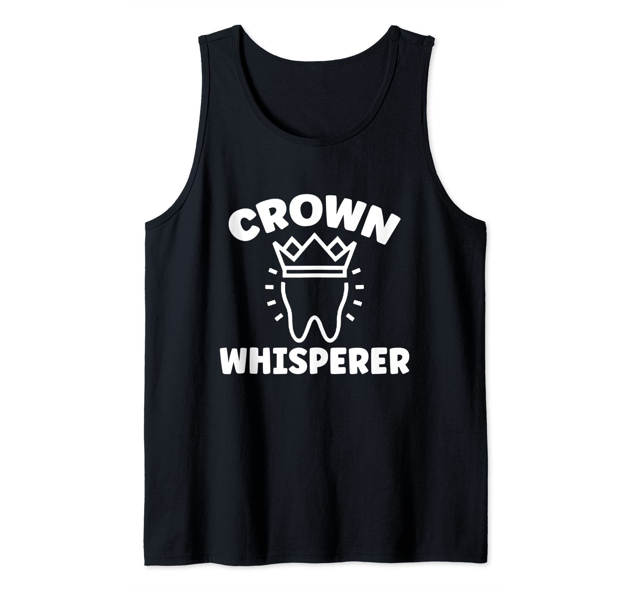 Dental Lab Tech Crown Whisperer Dental Lab Technician Tank Top