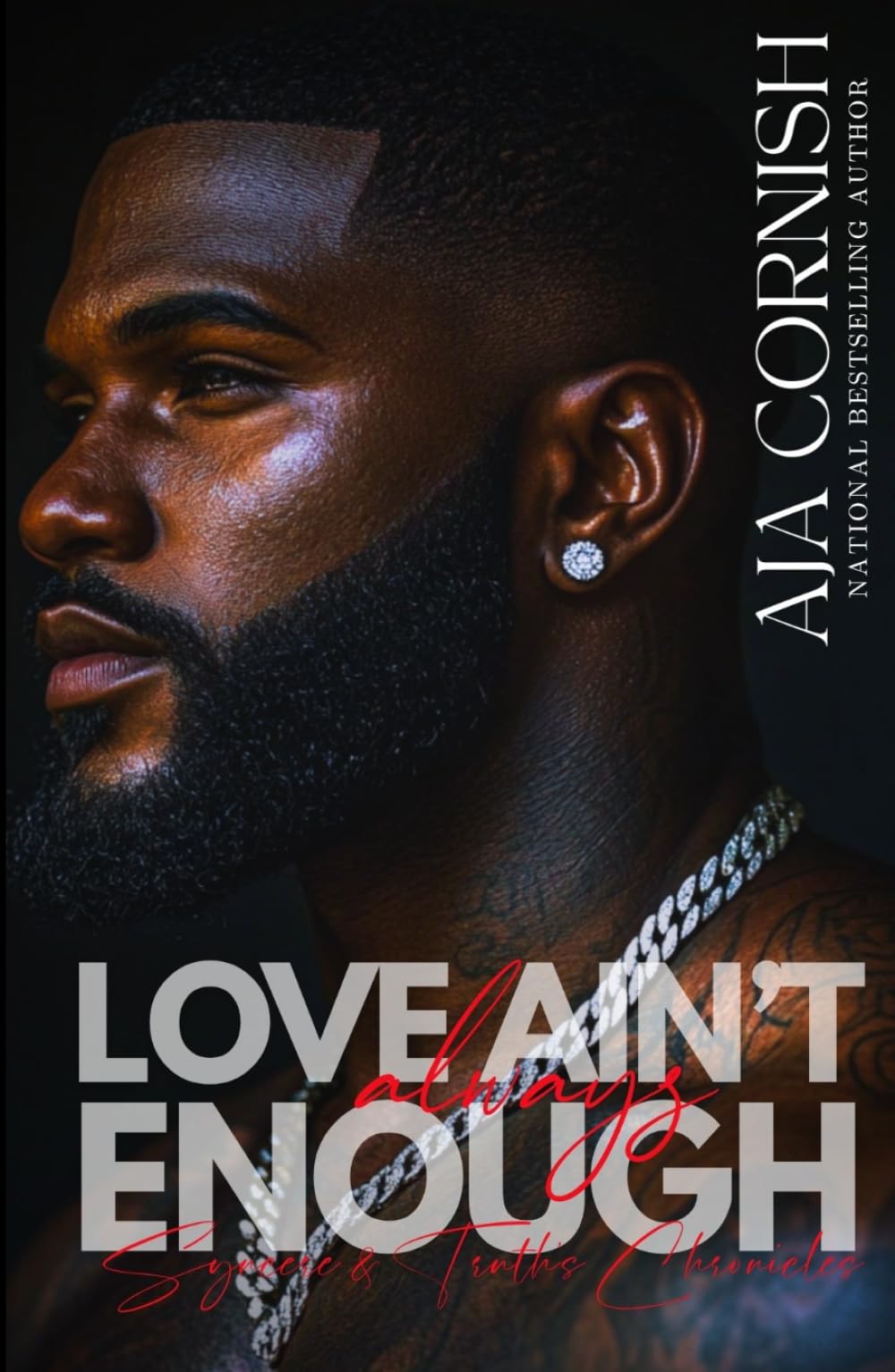 Love Ain't Always Enough II: Syn & Truth's Chronicles (Love Ain’t Always Enough Series)