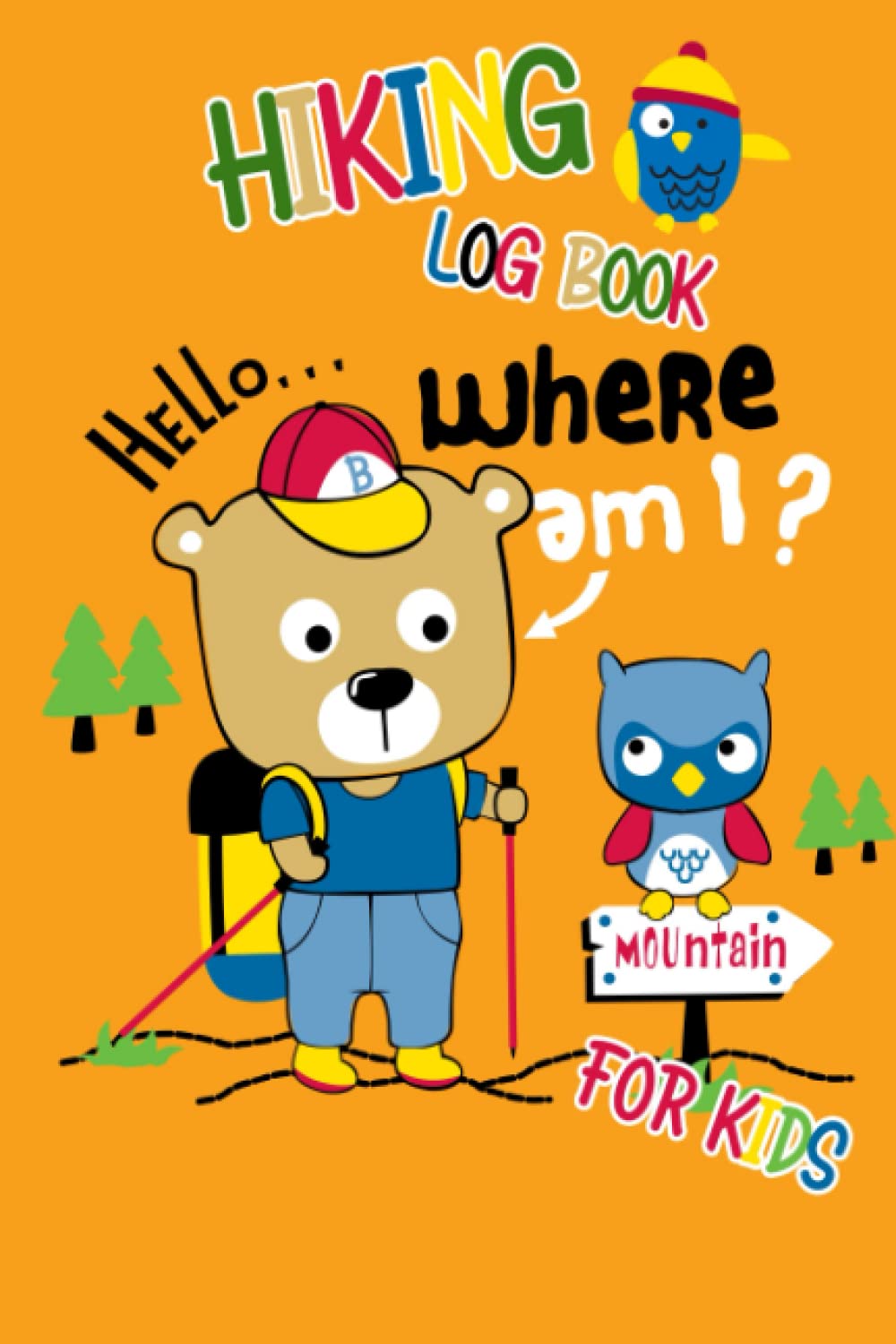 Hiking Log Book For Kids: Hiking Logbook Hiking Journal With Prompts, Journal Trail Log Book And Sketchbook All-Weather, And Other Amazing Discoveries