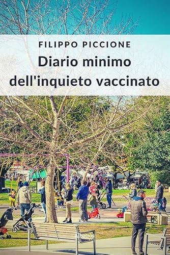 Diario minimo dell'inquieto vaccinato (Nuove voci. I saggi)