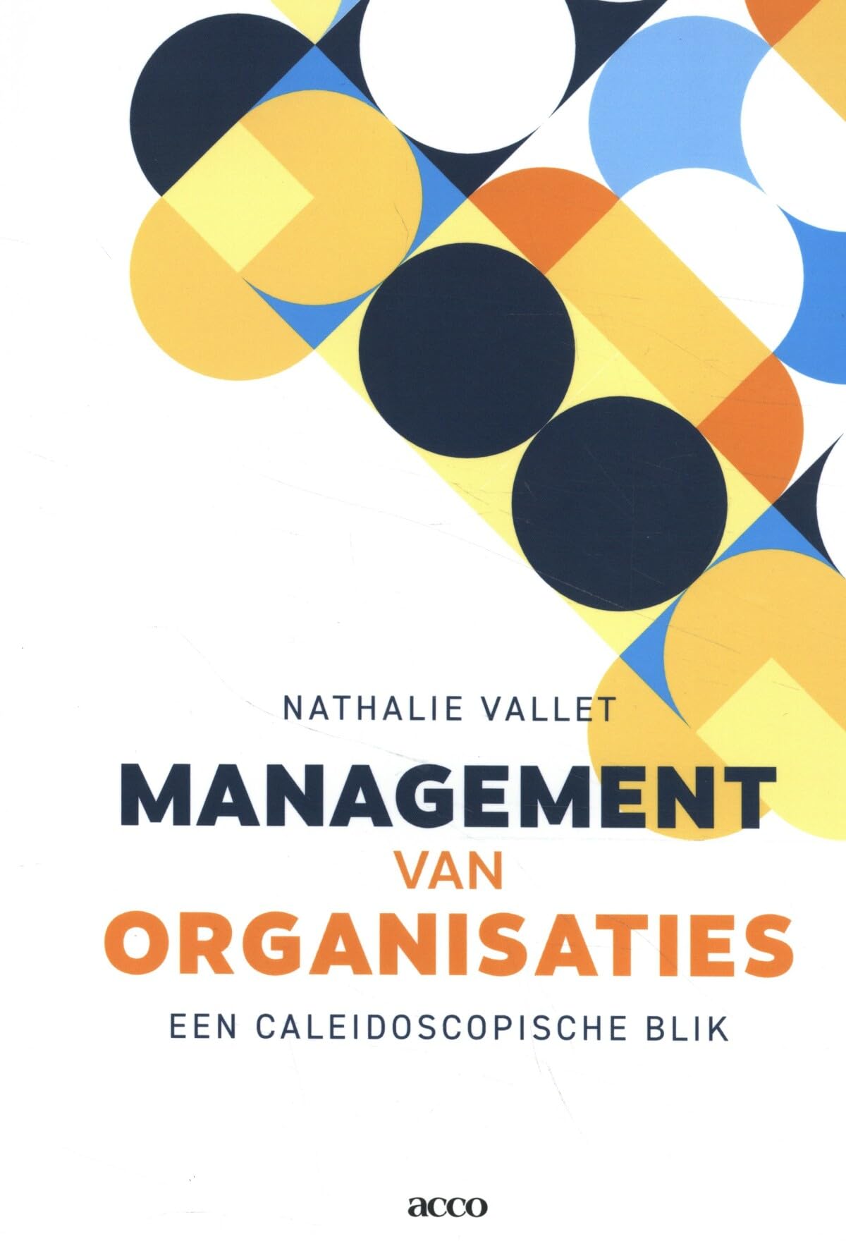 Management van organisaties: een caleidoscopische blik