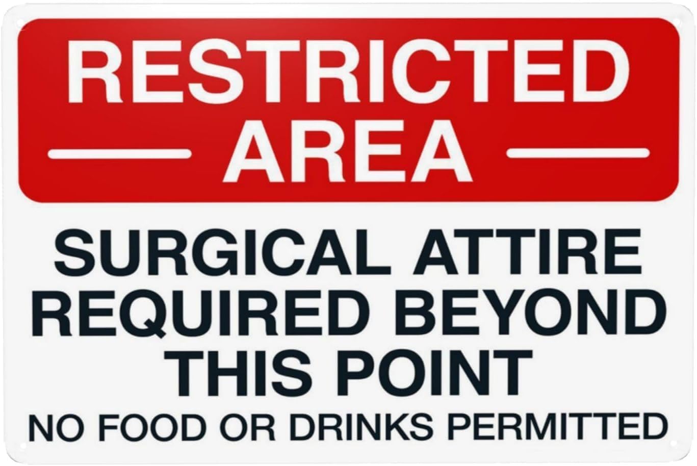 Bdrkldc Colour3 Warning Sign: Surgical Attire Required Beyond This Point No Food Or Drinks Permitted,Suitable For Medical Facilities, Ensures Sterile Environment 12X8 Inch