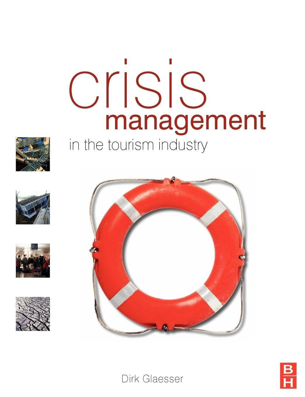 Crisis Management in the Tourism Industry
