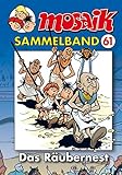  MOSAIK Sammelband 061 Softcover: Das Räubernest