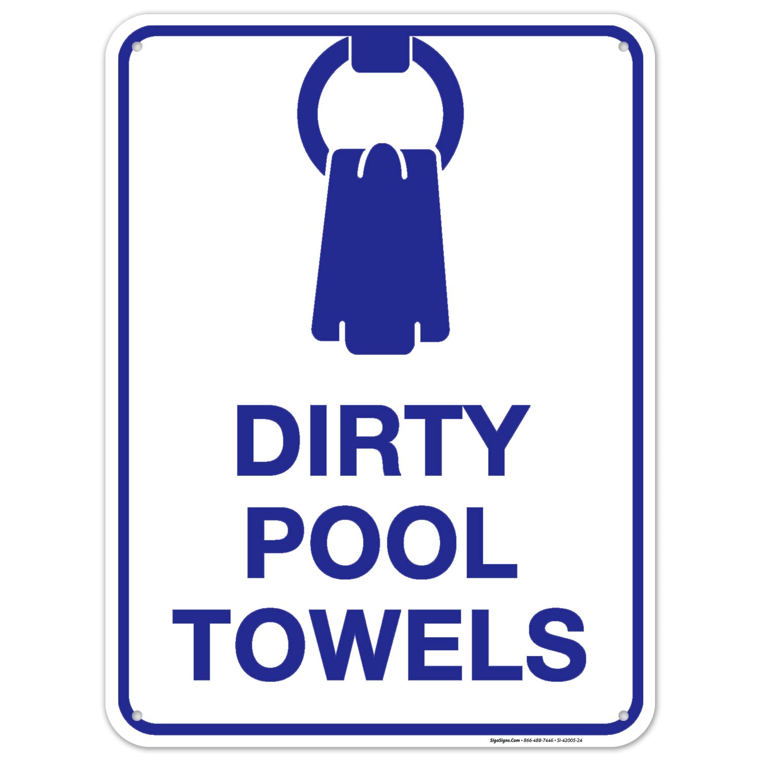 Dirty Pool Towels Sign, Pool Sign, 18x24 Inches, 55 mil Thick HDPS (high Density polystyrene), Made in USA