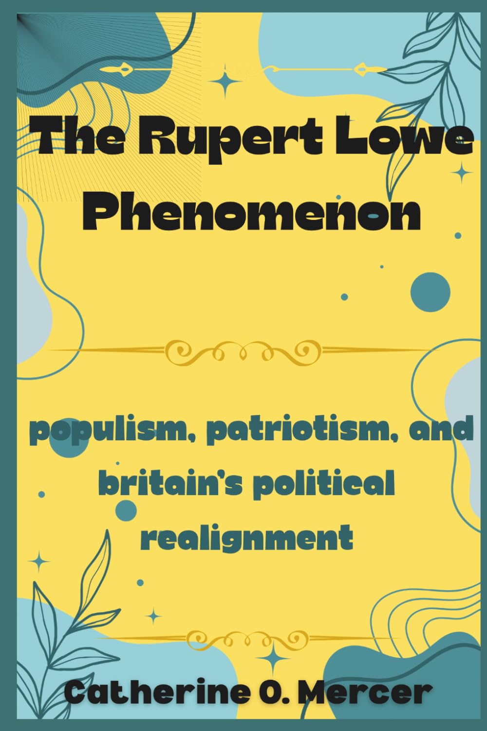 The Rupert Lowe Phenomenon: Populism, Patriotism, and Britain’s Political Realignment