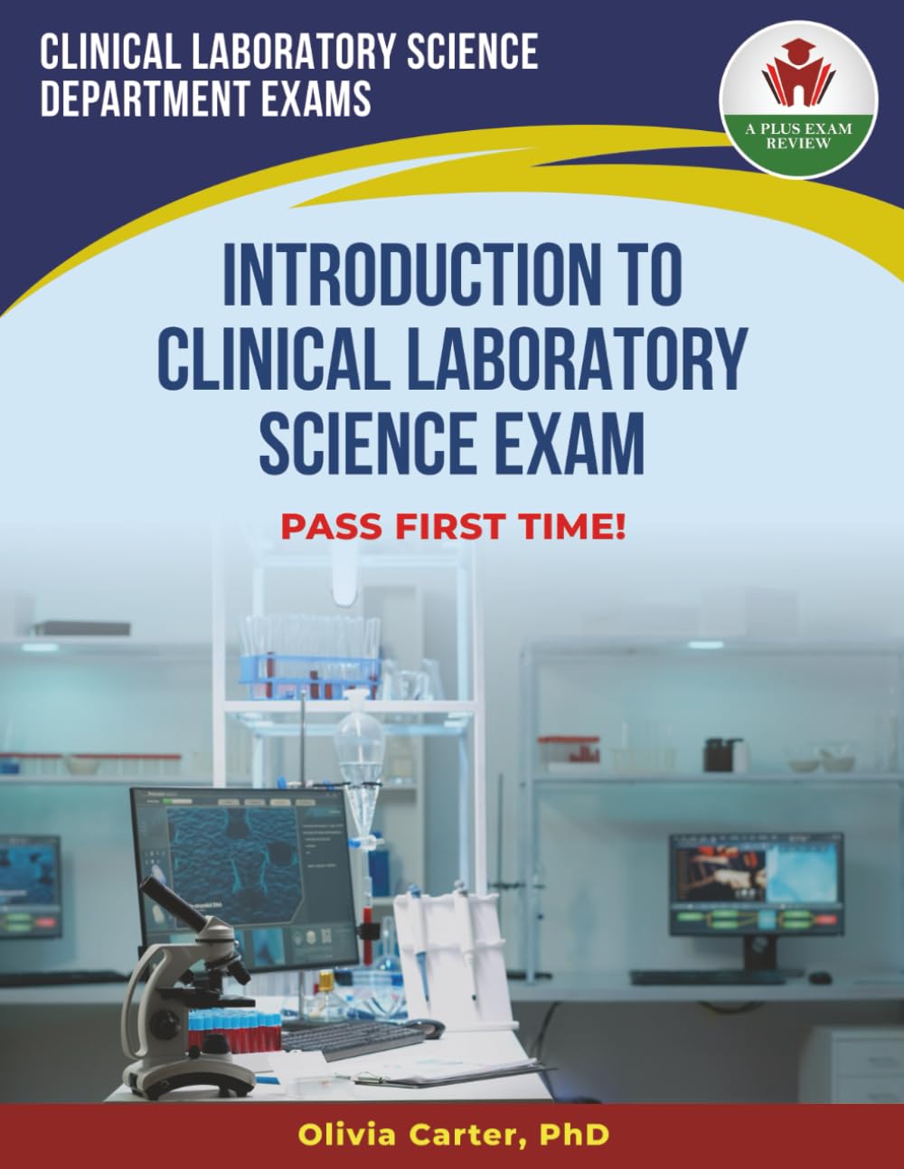 INTRODUCTION TO CLINICAL LABORATORY SCIENCE EXAM PREP