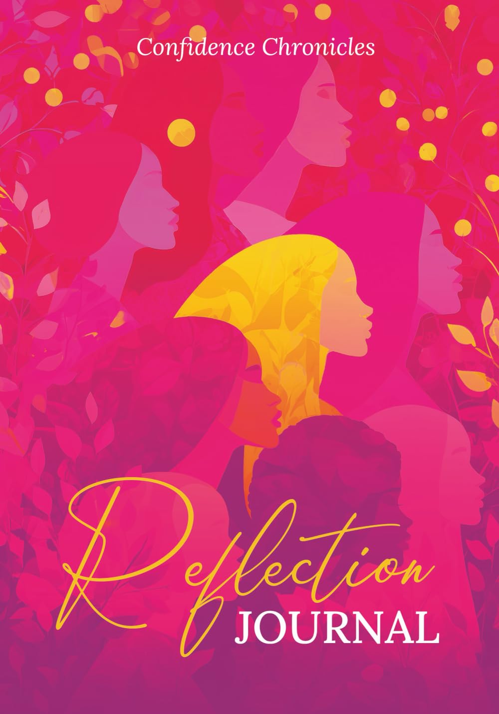 Confidence Chronicles Reflection Journal