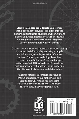 Steel Is Real: Ride the Ultimate Bike: A Comprehensive Guide to Steel Frame Bicycles