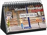  Miniaturwunderland Hamburg: 365 Modelleisenbahn-Träume Tag für Tag, ein Kalender für 365 Tage voller Modelleisenbahn aus der Speicherstadt: 365 Impressionen von der größten Modellbahnanlage der Welt