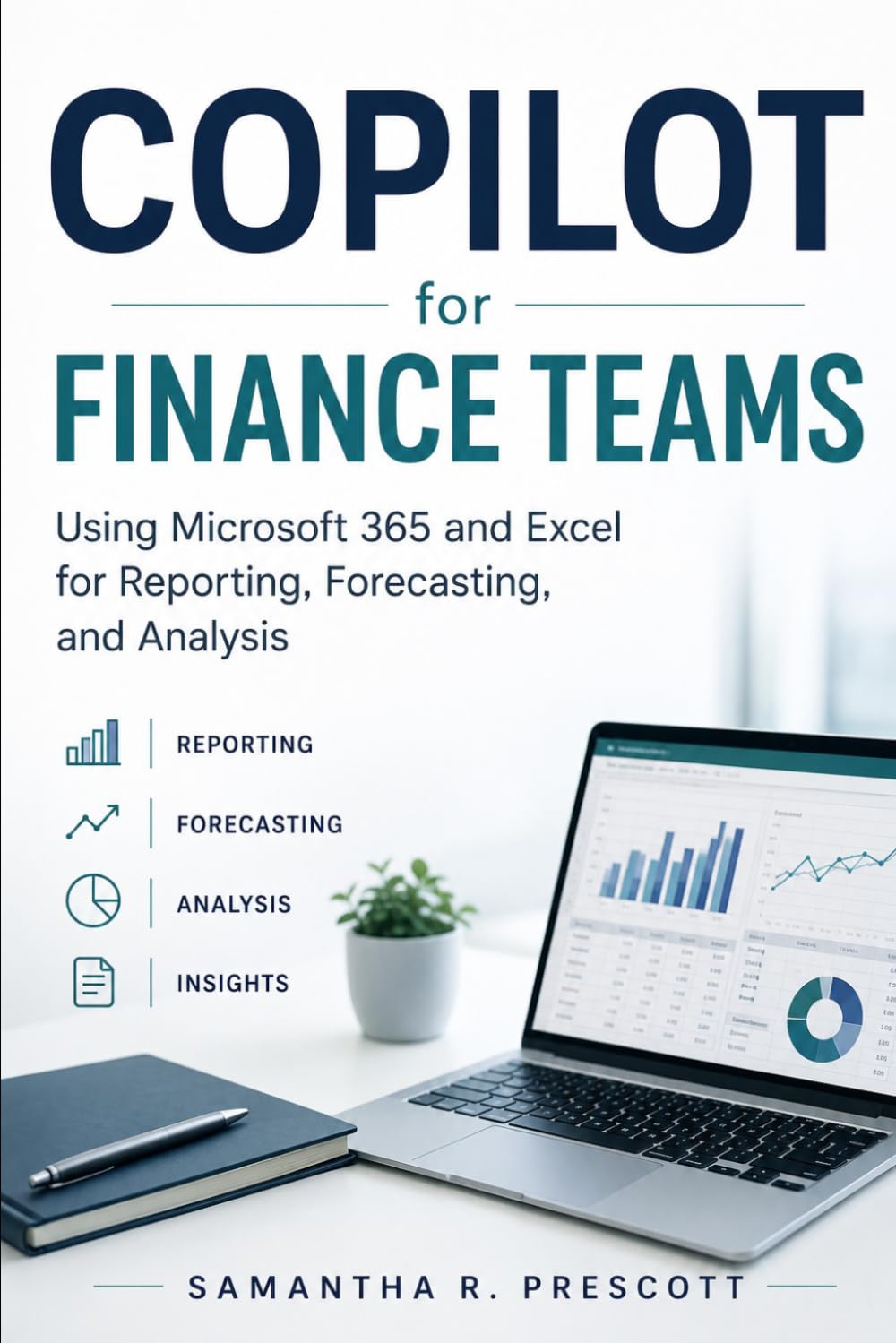 Copilot for Finance Teams: Using Microsoft 365 and Excel for Reporting, Forecasting, and Analysis