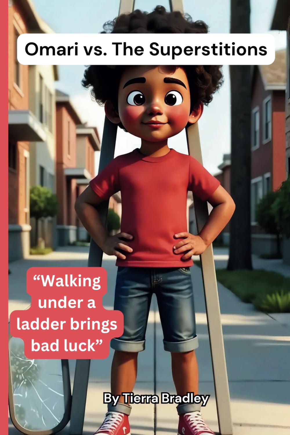 Omari vs. The Superstitions: Walking under a ladder brings bad luck: 4