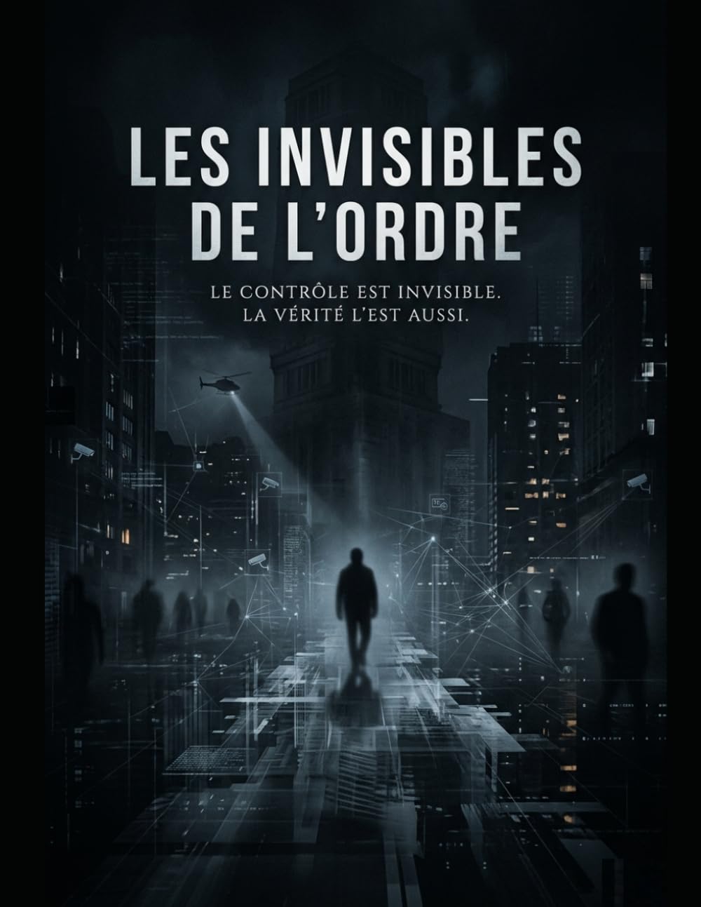 Les Invisibles de l’Ordre