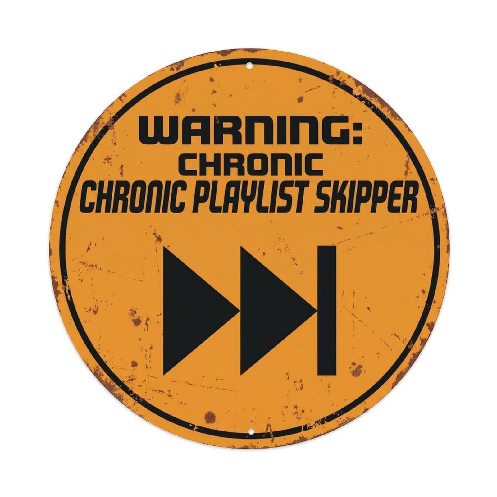 Vintage Funny Warning Chronic Playlist Skipper Warning Metal Tin Sign