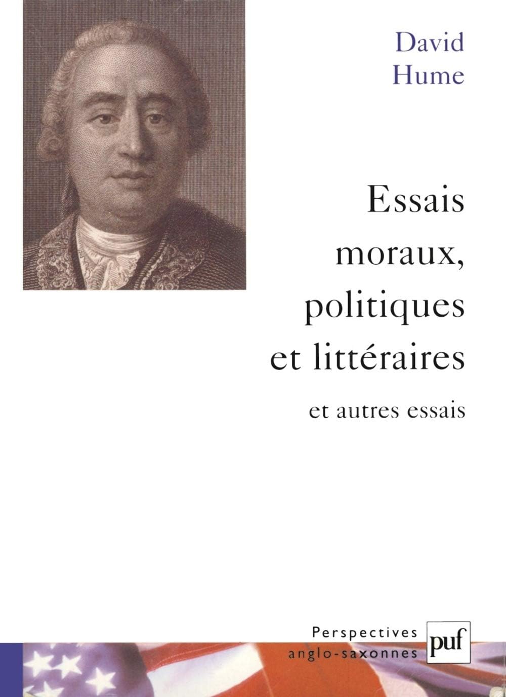Essais moraux, politiques et littéraires et autres essais: Traduit par Gilles Robel
