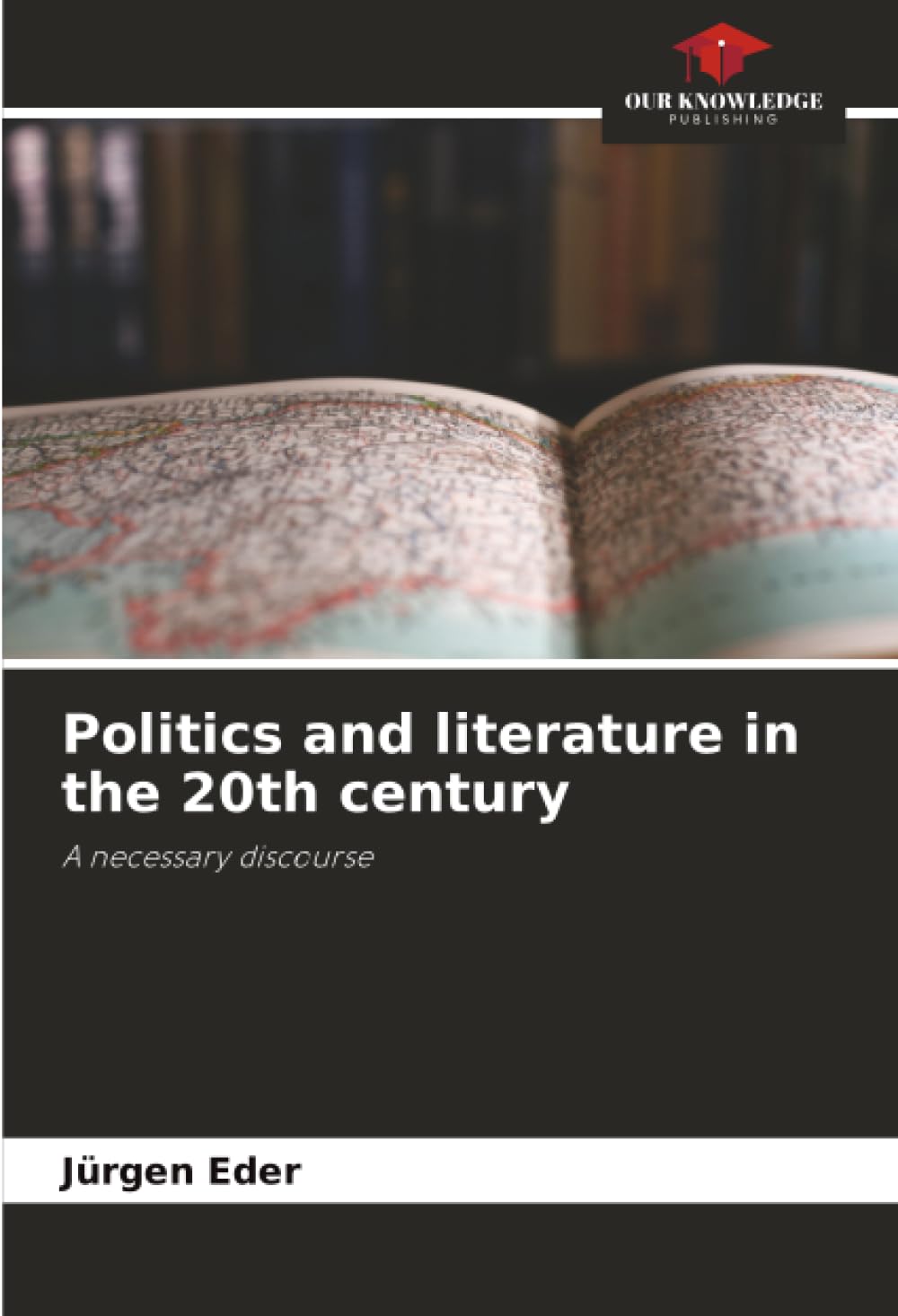 Politics and literature in the 20th century: A necessary discourse