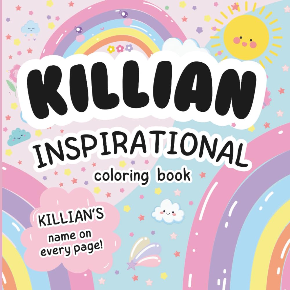 Killian Inspirational Coloring Book: Personalized Just for Killian – Killian's Name Appears on Every Coloring Page