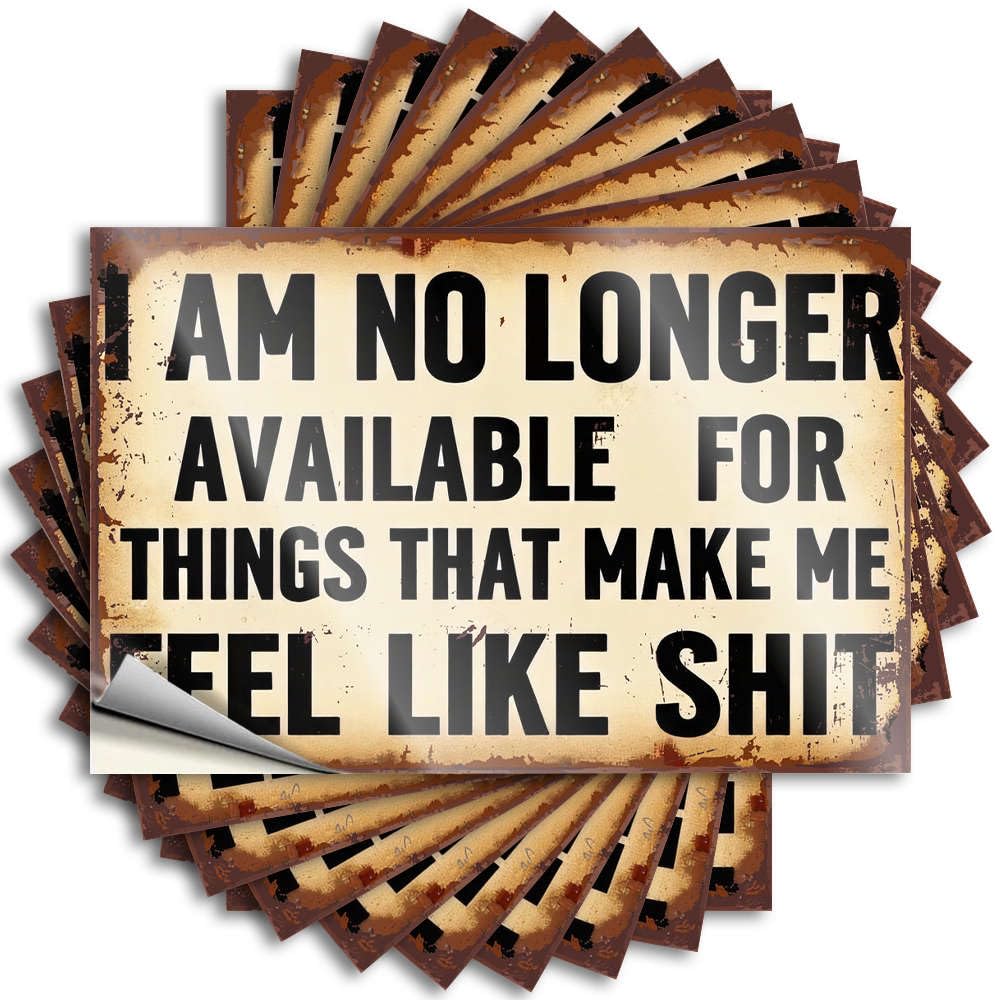 Outdoor Decorations for Patio Bumper - Spring Alcohol Bottle I Am No Longer Available for Things that Make Me Feel Bad(12X18CM)