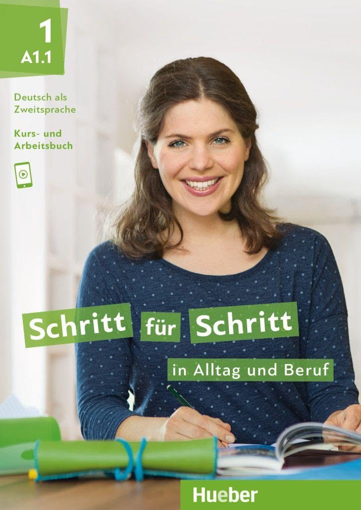 Schritt fur Schritt in Alltag und Beruf: Kurs- und Arbeitsbuch A1.1