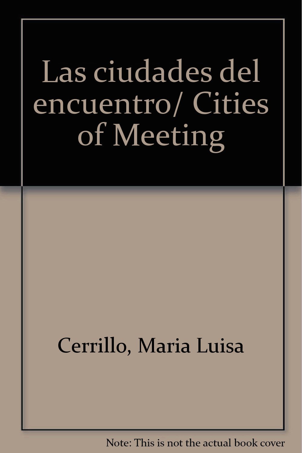 Acheter Las ciudades del encuentro livre urbanisme espagnol anglais