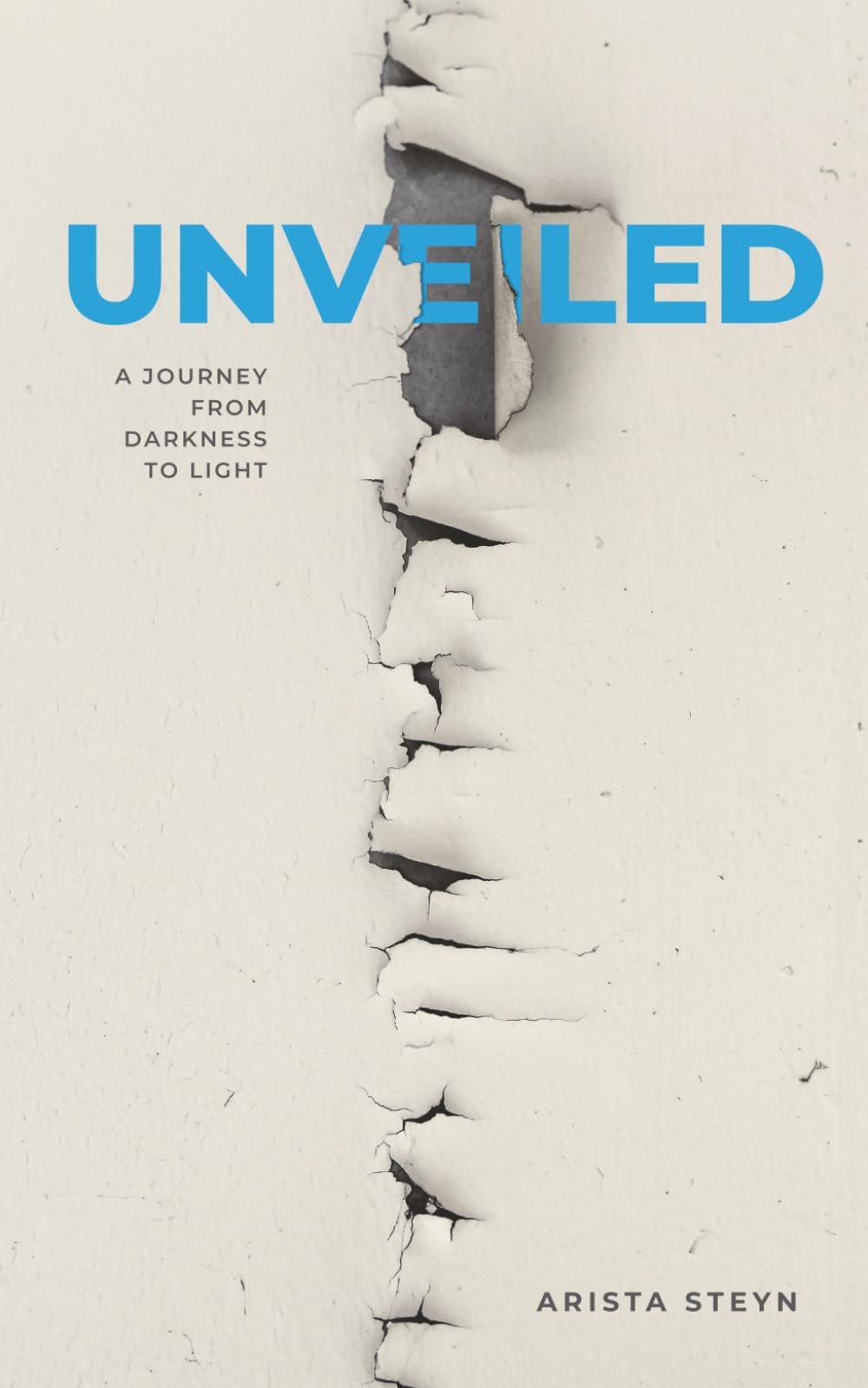 Unveiled: A Journey from Darkness to Light